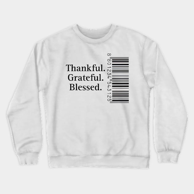 Thankful grateful blessed Crewneck Sweatshirt by Byreem